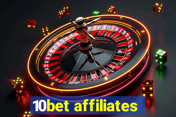 10bet affiliates